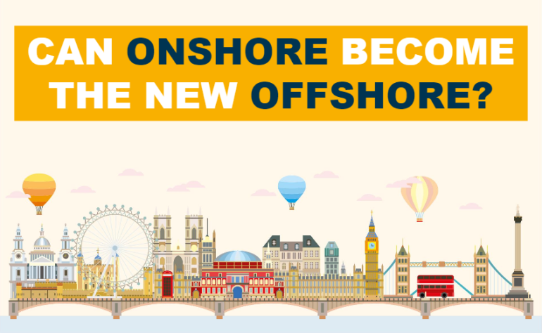Can Onshore become the new Offshore?